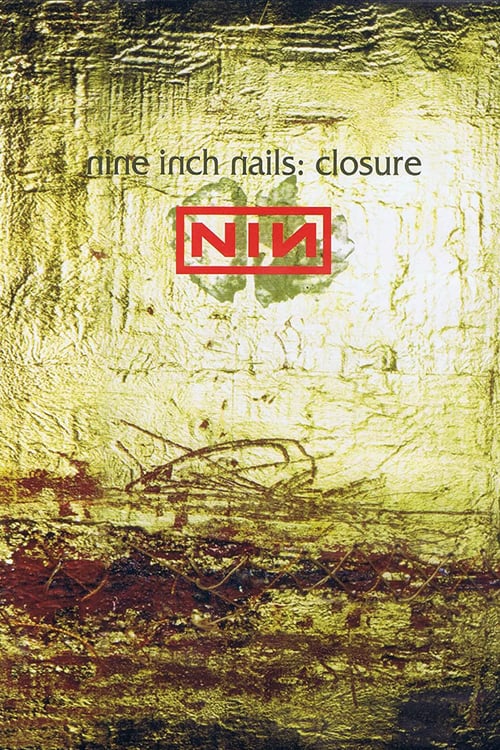 Nine Inch Nails: Closure - Movie Poster Nine Inch Nails: Closure - Movie Poster