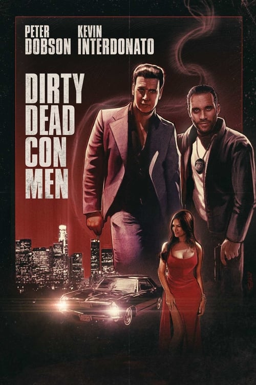Dirty Dead Con Men - Movie Poster Dirty Dead Con Men - Movie Poster