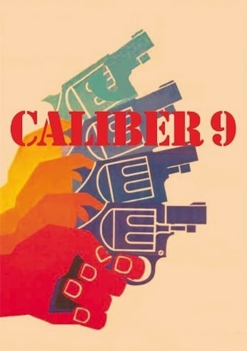 Caliber 9 - Movie Poster