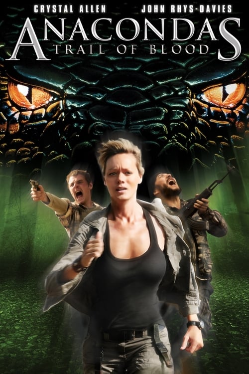Anacondas: Trail of Blood - Movie Poster Anacondas: Trail of Blood - Movie Poster