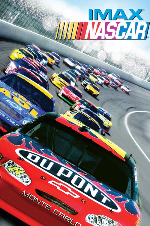 NASCAR: The IMAX Experience - Movie Poster NASCAR: The IMAX Experience - Movie Poster