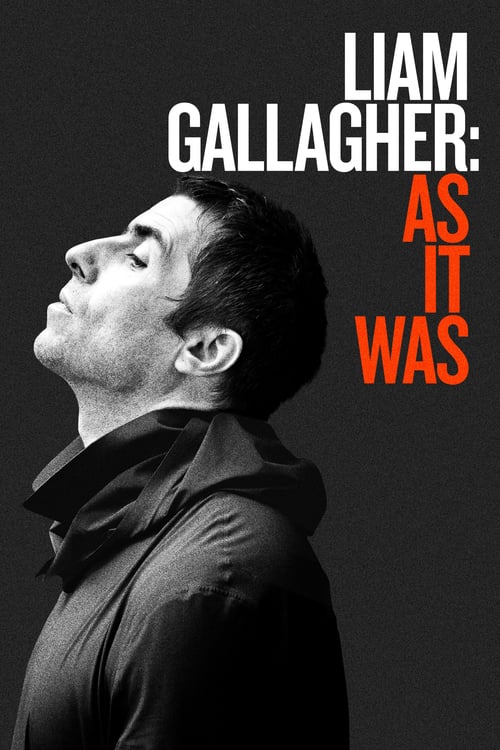 Liam Gallagher: As It Was - Movie Poster Liam Gallagher: As It Was - Movie Poster