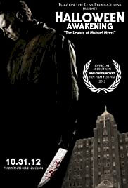 Halloween Awakening: The Legacy of Michael Myers - Movie Poster Halloween Awakening: The Legacy of Michael Myers - Movie Poster