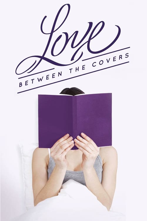 Love Between the Covers - Movie Poster Love Between the Covers - Movie Poster