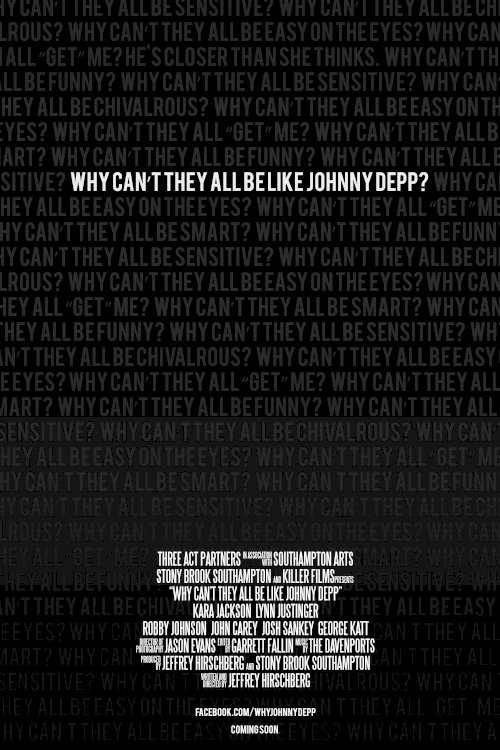 Why Can't They All Be Like Johnny Depp? - Movie Poster Why Can't They All Be Like Johnny Depp? - Movie Poster