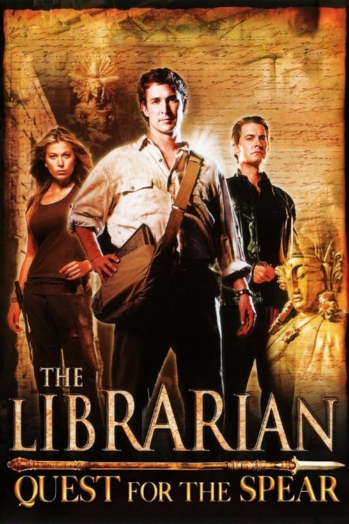 The Librarian: Quest for the Spear - Movie Poster The Librarian: Quest for the Spear - Movie Poster
