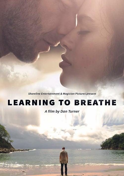 Learning to Breathe - Movie Poster Learning to Breathe - Movie Poster