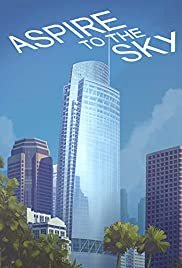 Aspire to the Sky: The Wilshire Grand Story - Movie Poster Aspire to the Sky: The Wilshire Grand Story - Movie Poster