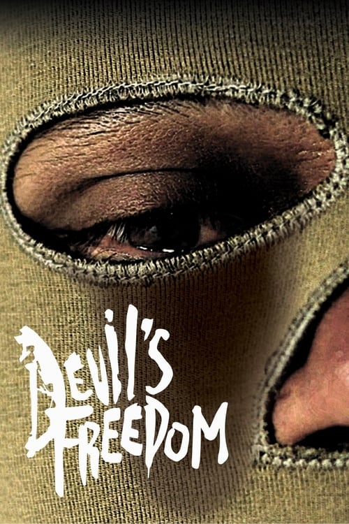 Devil's Freedom - Movie Poster Devil's Freedom - Movie Poster