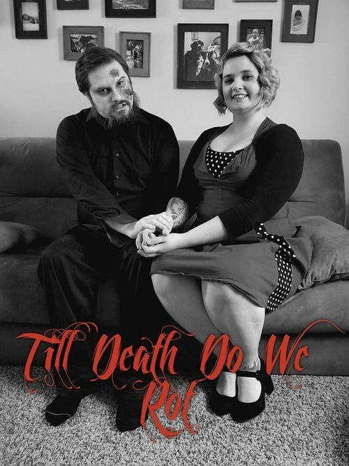 Till Death Do We Rot - Movie Poster Till Death Do We Rot - Movie Poster