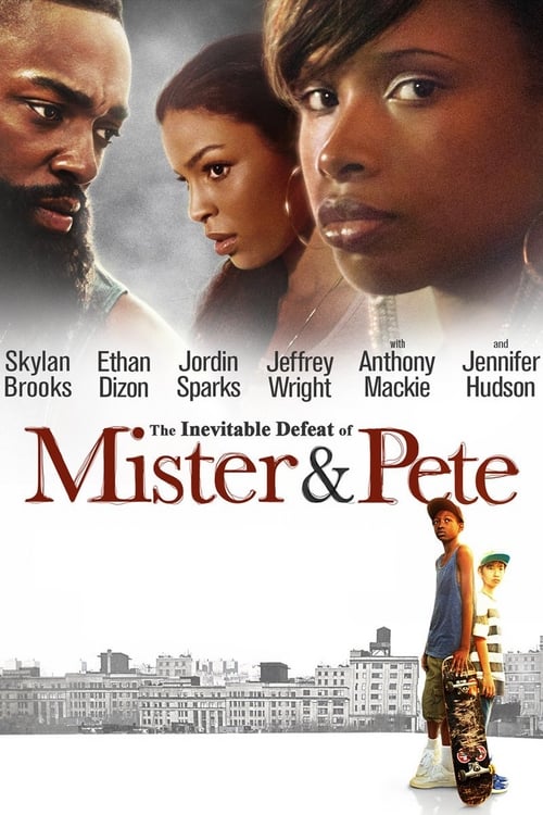 The Inevitable Defeat of Mister & Pete - Movie Poster The Inevitable Defeat of Mister & Pete - Movie Poster