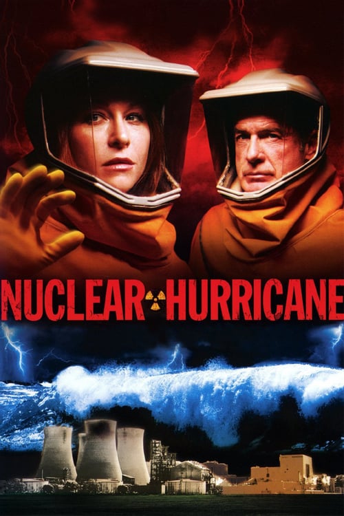 Nuclear Hurricane - Movie Poster Nuclear Hurricane - Movie Poster