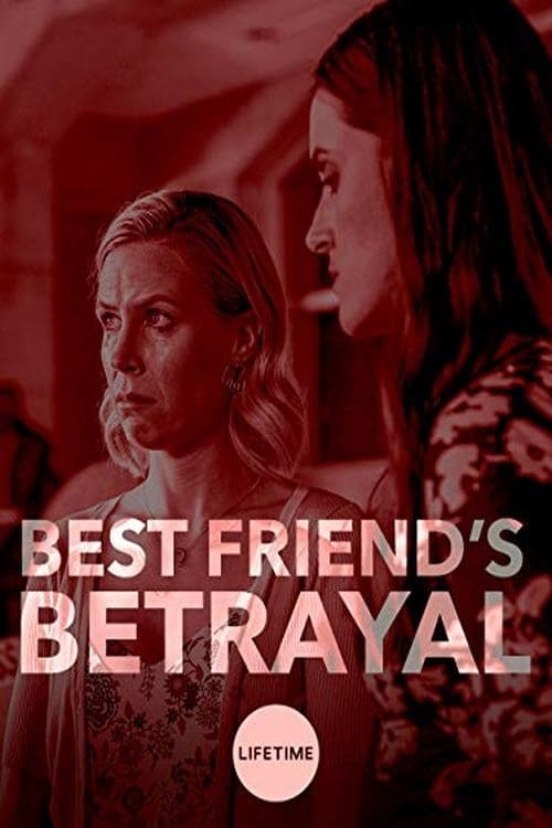 Best Friend's Betrayal - Movie Poster Best Friend's Betrayal - Movie Poster