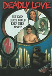 Deadly Love - Movie Poster Deadly Love - Movie Poster