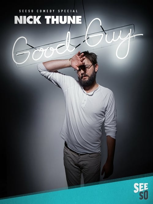 Nick Thune: Good Guy - Movie Poster Nick Thune: Good Guy - Movie Poster