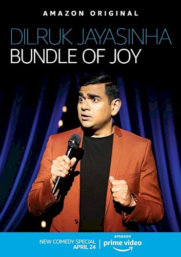 Dilruk Jayasinha: Bundle Of Joy - Movie Poster Dilruk Jayasinha: Bundle Of Joy - Movie Poster
