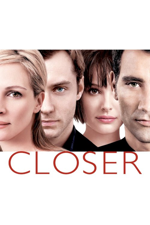 Closer - Movie Poster Closer - Movie Poster