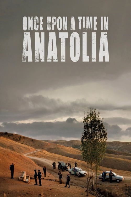 Once Upon a Time in Anatolia - Movie Poster Once Upon a Time in Anatolia - Movie Poster