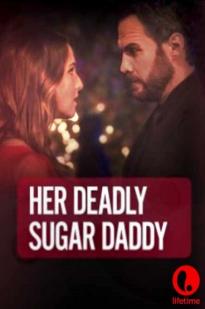 Her Deadly Sugar Daddy - Movie Poster Her Deadly Sugar Daddy - Movie Poster