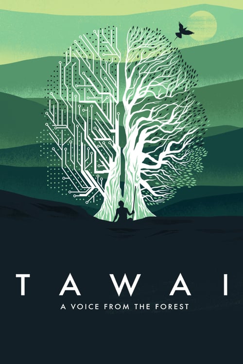 Tawai: A Voice from the Forest - Movie Poster Tawai: A Voice from the Forest - Movie Poster