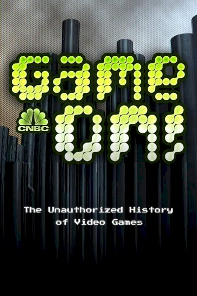 Game On! The Unauthorized History of Video Games - Movie Poster Game On! The Unauthorized History of Video Games - Movie Poster