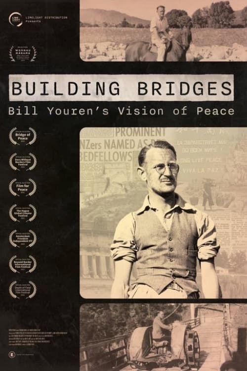 Building Bridges: Bill Youren's Vision of Peace - Movie Poster Building Bridges: Bill Youren's Vision of Peace - Movie Poster