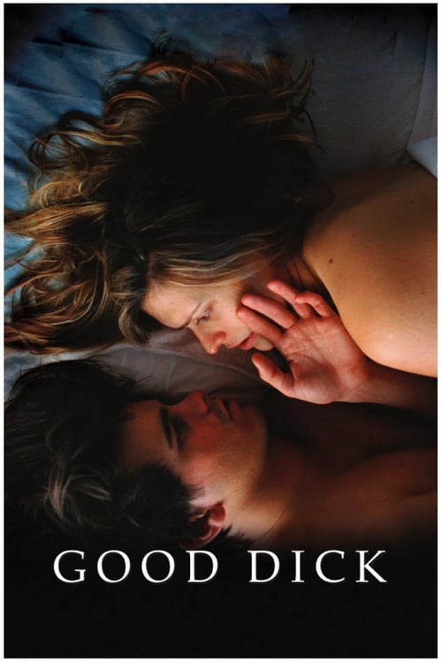 Good Dick - Movie Poster Good Dick - Movie Poster