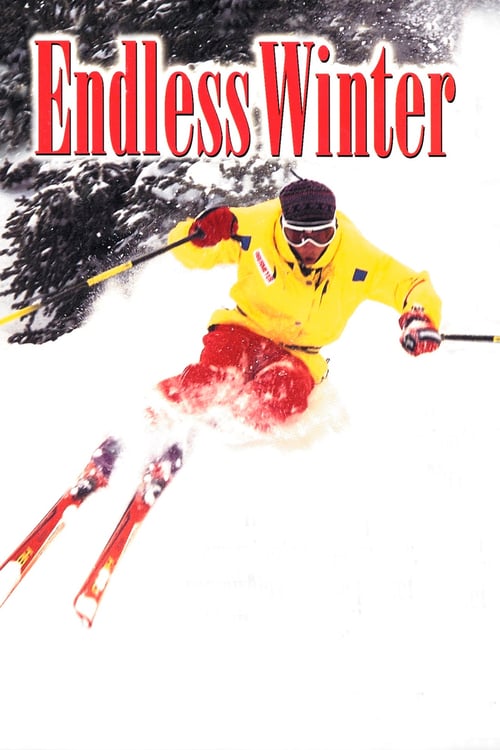 Endless Winter - Movie Poster Endless Winter - Movie Poster