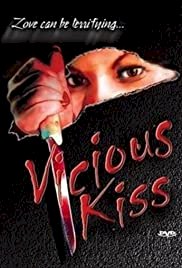 Vicious Kiss - Movie Poster