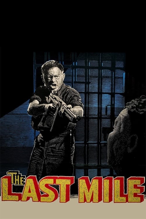 The Last Mile - Movie Poster The Last Mile - Movie Poster