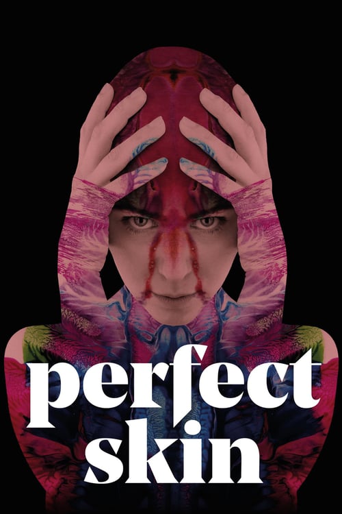 Perfect Skin - Movie Poster Perfect Skin - Movie Poster