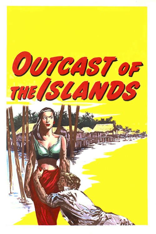 Outcast of the Islands - Movie Poster Outcast of the Islands - Movie Poster
