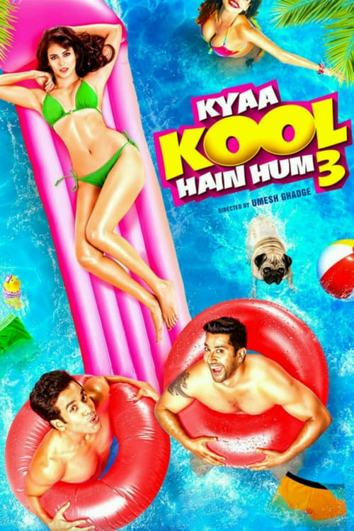 Kyaa Kool Hain Hum 3 - Movie Poster Kyaa Kool Hain Hum 3 - Movie Poster