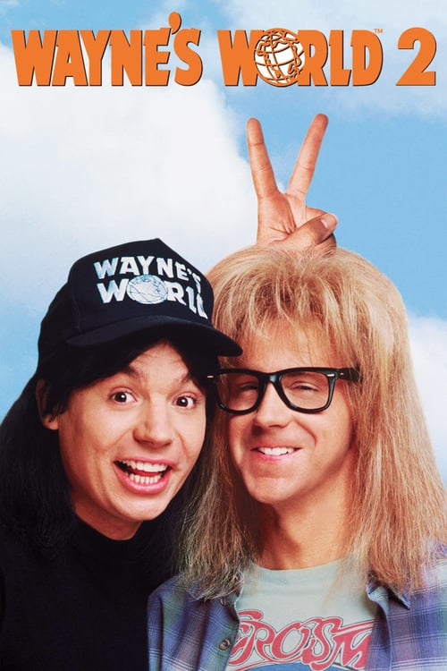 Wayne's World 2 - Movie Poster Wayne's World 2 - Movie Poster