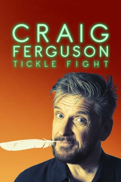 Craig Ferguson: Tickle Fight - Movie Poster Craig Ferguson: Tickle Fight - Movie Poster