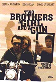 Two Brothers, a Girl and a Gun - Movie Poster Two Brothers, a Girl and a Gun - Movie Poster