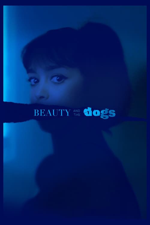 Beauty and the Dogs - Movie Poster Beauty and the Dogs - Movie Poster