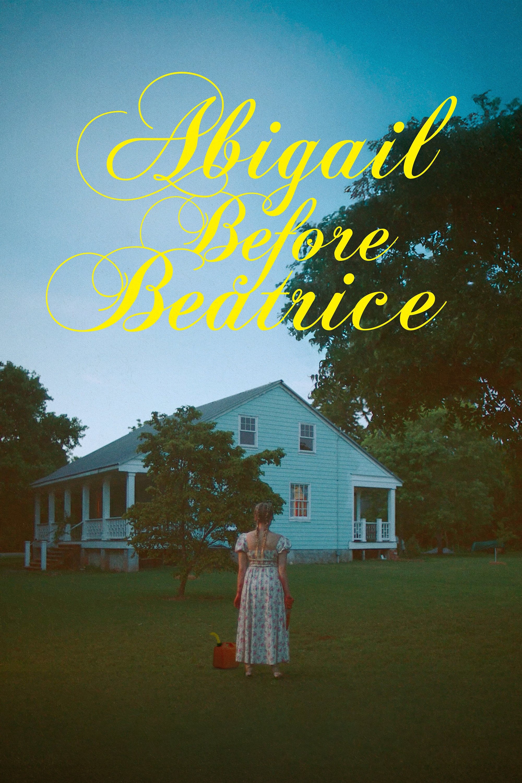 Abigail Before Beatrice - Movie Poster Abigail Before Beatrice - Movie Poster