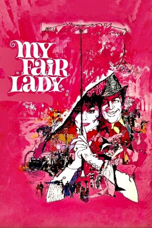My Fair Lady - Movie Poster My Fair Lady - Movie Poster