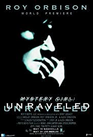 Roy Orbison: Mystery Girl - Unraveled - Movie Poster Roy Orbison: Mystery Girl - Unraveled - Movie Poster