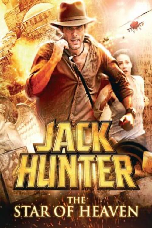 Jack Hunter and the Star of Heaven - Movie Poster Jack Hunter and the Star of Heaven - Movie Poster