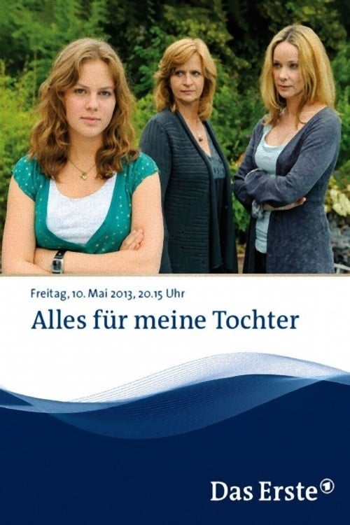 Alles für meine Tochter - Movie Poster Alles für meine Tochter - Movie Poster