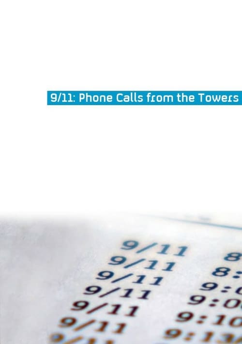 9/11 Phone Calls from the Towers - Movie Poster 9/11 Phone Calls from the Towers - Movie Poster