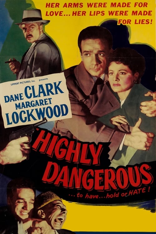 Highly Dangerous - Movie Poster Highly Dangerous - Movie Poster