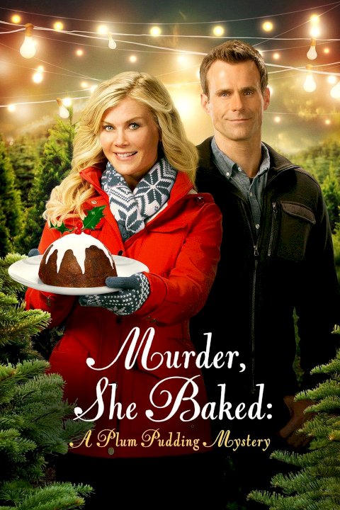 Murder, She Baked: A Plum Pudding Mystery - Movie Poster Murder, She Baked: A Plum Pudding Mystery - Movie Poster