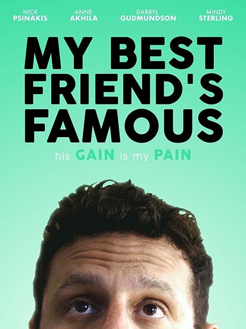 My Best Friend's Famous - Movie Poster My Best Friend's Famous - Movie Poster