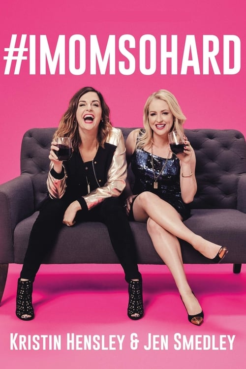 #IMomSoHard Live - Movie Poster #IMomSoHard Live - Movie Poster
