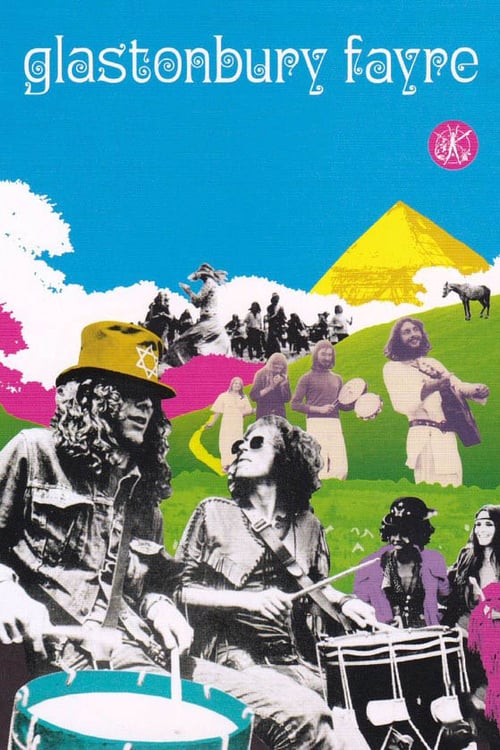 Glastonbury Fayre - Movie Poster Glastonbury Fayre - Movie Poster