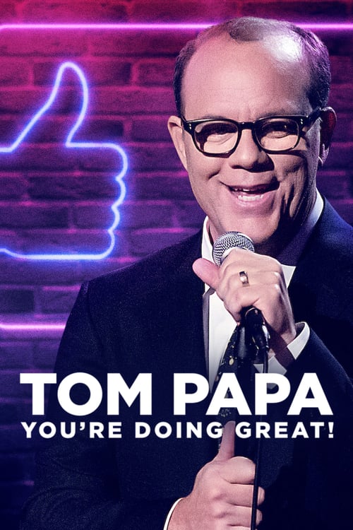 Tom Papa: You're Doing Great! - Movie Poster Tom Papa: You're Doing Great! - Movie Poster