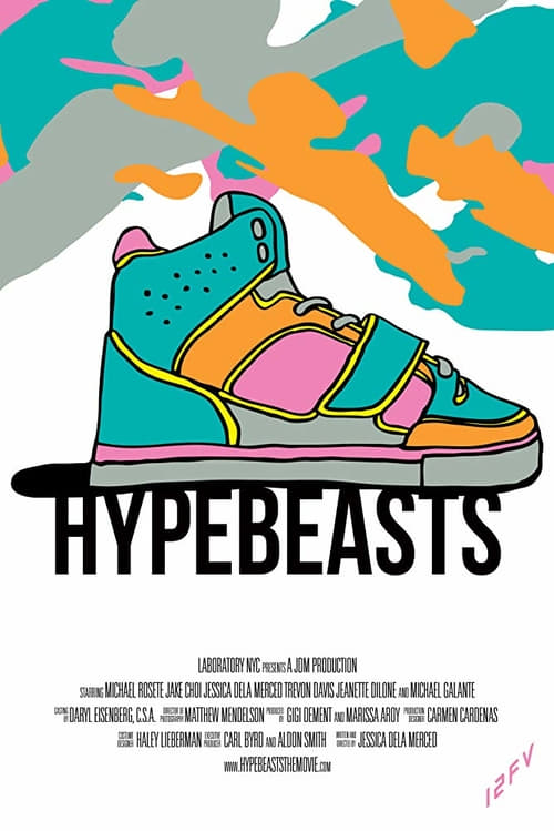 Hypebeasts - Movie Poster Hypebeasts - Movie Poster